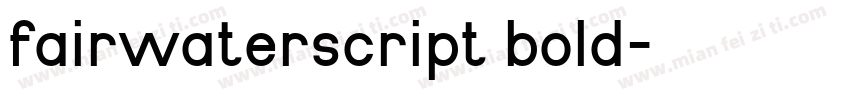 fairwaterscript bold字体转换